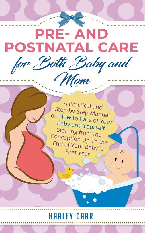 Couverture_Pre- and Postnatal care for Both Baby and Mom