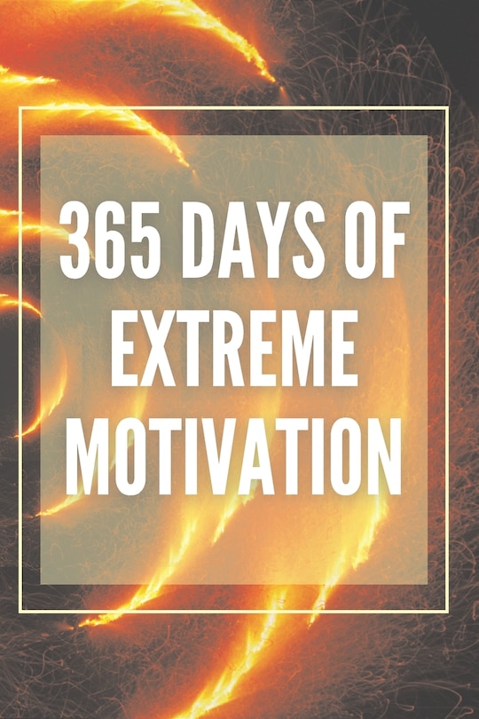 Front cover_365 Days of Extreme Motivation