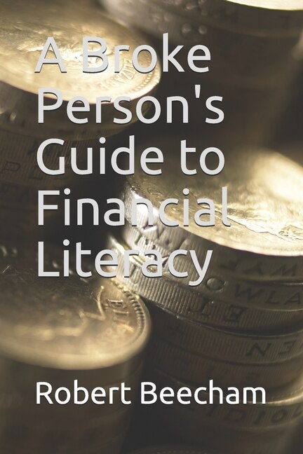 Front cover_A Broke Person's Guide to Financial Literacy