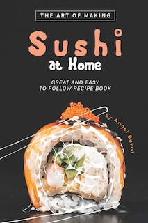 Front cover_The Art of Making Sushi at Home