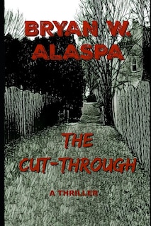 The Cut-Through: A Thriller