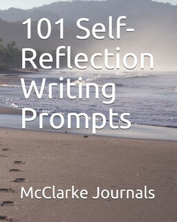 Front cover_101 Self-Reflection Writing Prompts