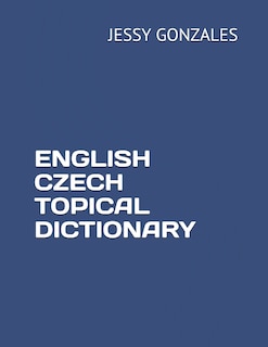 Front cover_English Czech Topical Dictionary