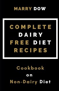Couverture_Complete Dairy Free Diet Recipes