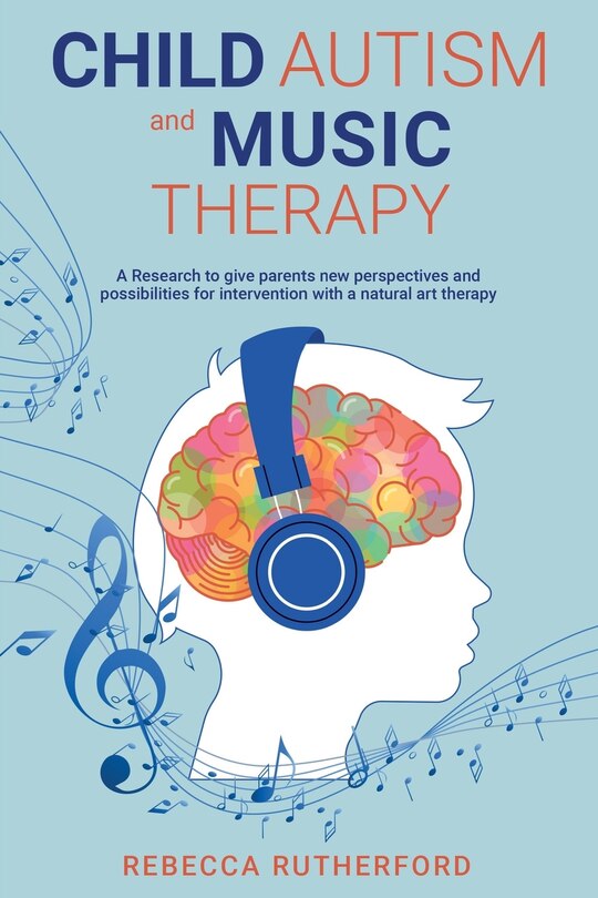 Front cover_Child Autism and Music Therapy