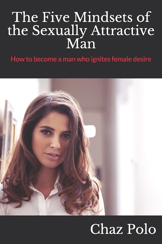 Front cover_The Five Mindsets of the Sexually Attractive Man