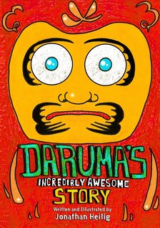 Daruma's Incredibly Awesome Story