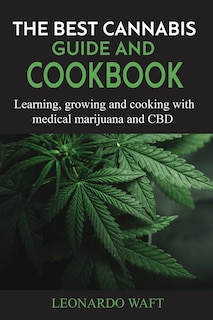Couverture_The Best Cannabis Guide and Cookbook