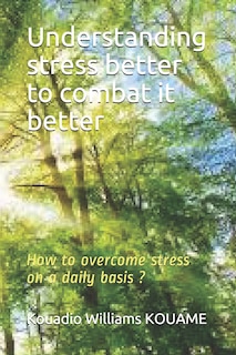 Couverture_Understanding stress better to combat it better