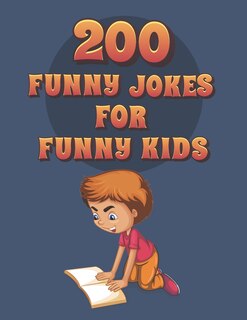 Front cover_200 Funny Jokes For Funny Kids