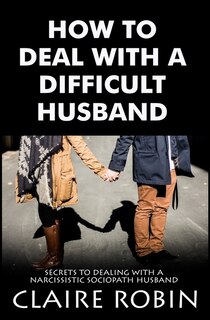 Couverture_How To Deal With A Difficult Husband