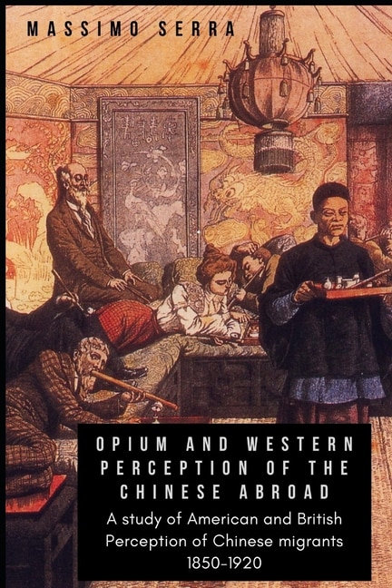Couverture_Opium and Western Perception of the Chinese abroad