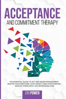 Front cover_Acceptance And Commitment Therapy