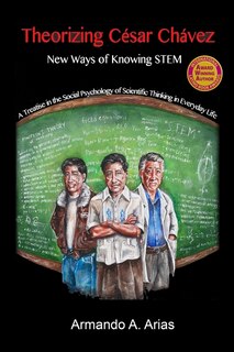 Front cover_Theorizing César Chávez - New Ways of Knowing Stem