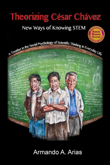 Front cover_Theorizing César Chávez - New Ways of Knowing Stem
