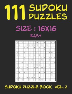 Front cover_111 SUDOKU PUZZLES 16x16 - Easy