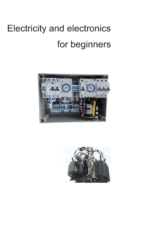 Couverture_Electricity and electronics for beginners