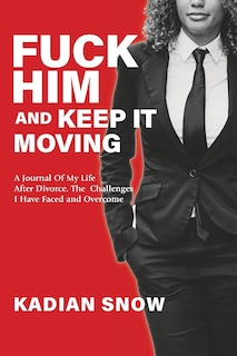 Couverture_Fuck him and Keep it Moving