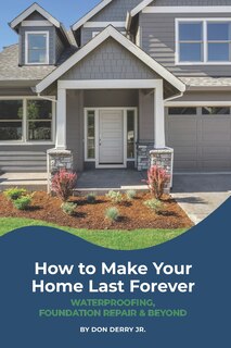 Front cover_How to Make Your Home Last Forever