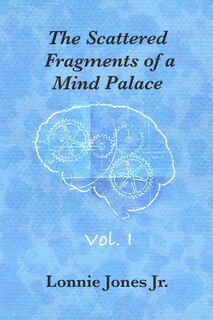 Couverture_The Scattered Fragments of a Mind Palace, Vol. 1