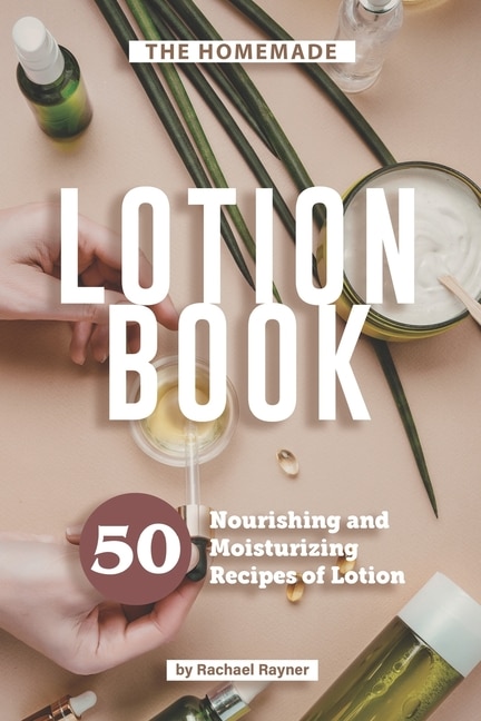 Front cover_The Homemade Lotion Book