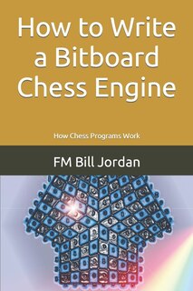 Front cover_How to Write a Bitboard Chess Engine
