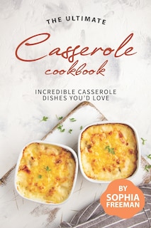 Couverture_The Ultimate Casserole Cookbook