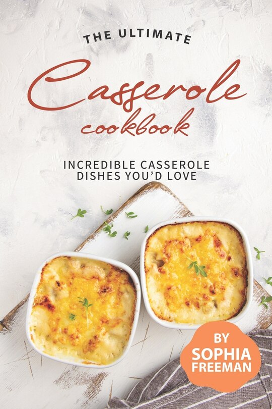Couverture_The Ultimate Casserole Cookbook