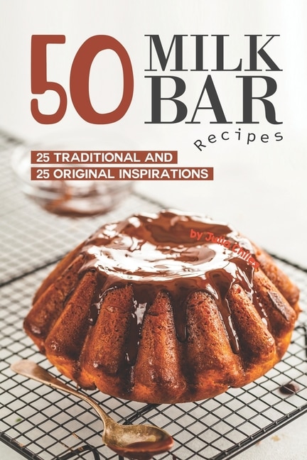 Front cover_50 Milk Bar Recipes
