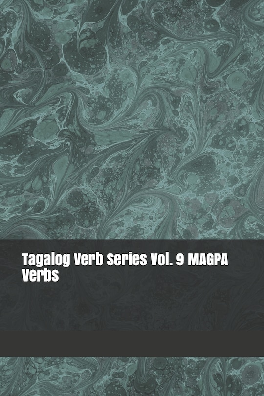 Couverture_Tagalog Verb Series Vol. 9 MAGPA Verbs
