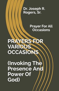 Front cover_PRAYERS FOR VARIOUS OCCASIONS (Invoking The Presence/Power Of God)