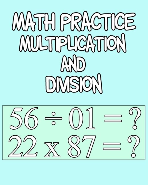 Couverture_Math Practice Multiplication And Division