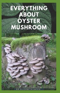 Couverture_Everything about Oyster Mushroom