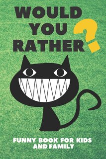 Couverture_Would You Rather Funny Book For Kids And Family