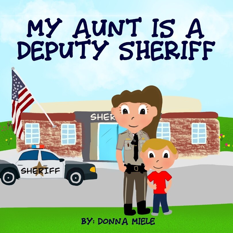 Front cover_My Aunt is a Deputy Sheriff