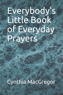 Couverture_Everybody's Little Book of Everyday Prayers