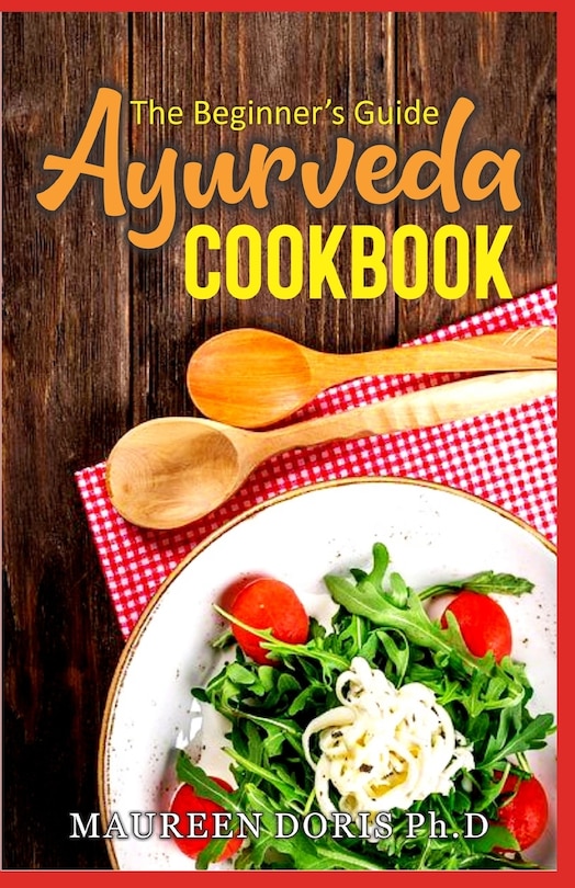Couverture_The Beginner's Guide Ayurveda Cookbook
