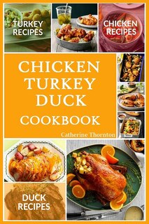 Front cover_Chicken Turkey Duck Cookbook