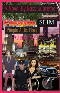 Front cover_Pimpin Slim Is Pimping At It's Finest