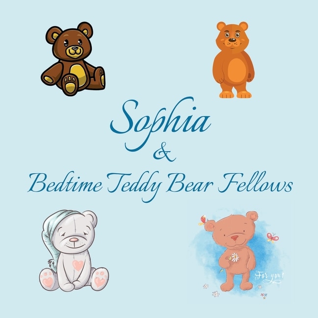 Front cover_Sophia & Bedtime Teddy Bear Fellows