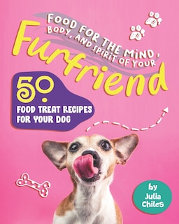 Couverture_Food for the Mind, Body, and Spirit of Your Furfriend