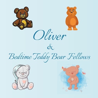 Front cover_Oliver & Bedtime Teddy Bear Fellows