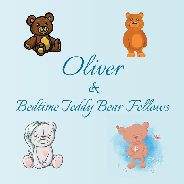 Front cover_Oliver & Bedtime Teddy Bear Fellows