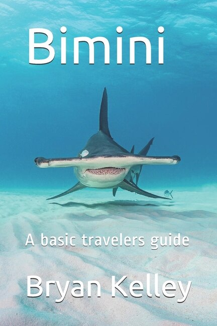 Bimini: A basic travelers guide