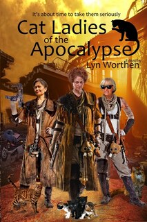 Front cover_Cat Ladies of the Apocalypse