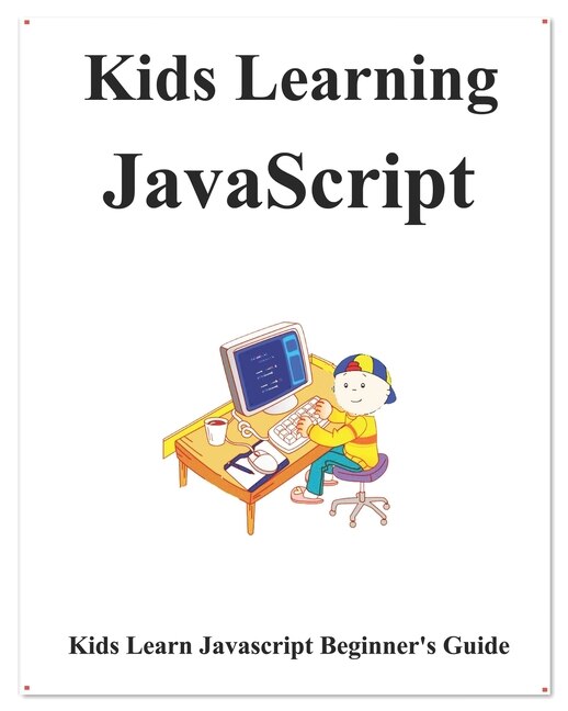 Front cover_Kids Learning Javascript