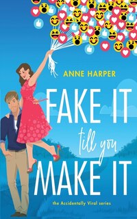 Fake It Till You Make It