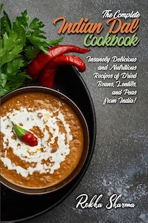 Front cover_The Complete Indian Dal Cookbook