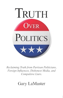 Front cover_Truth Over Politics