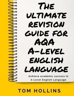 Couverture_The Ultimate Revision Guide for AQA A-Level English Language